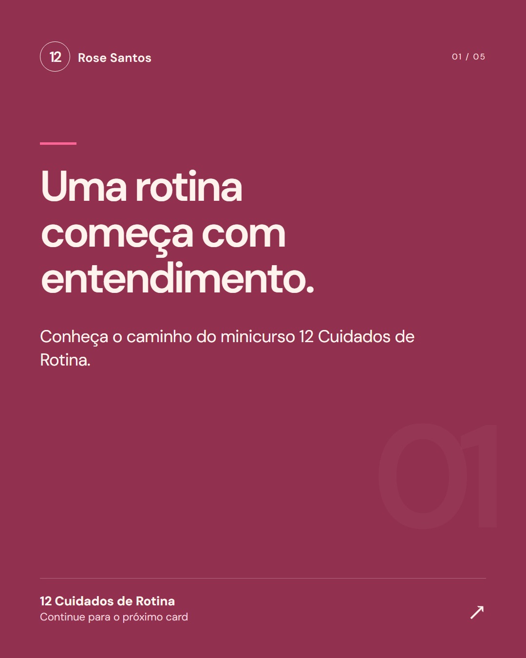 Card 1: Uma rotina começa com entendimento.
