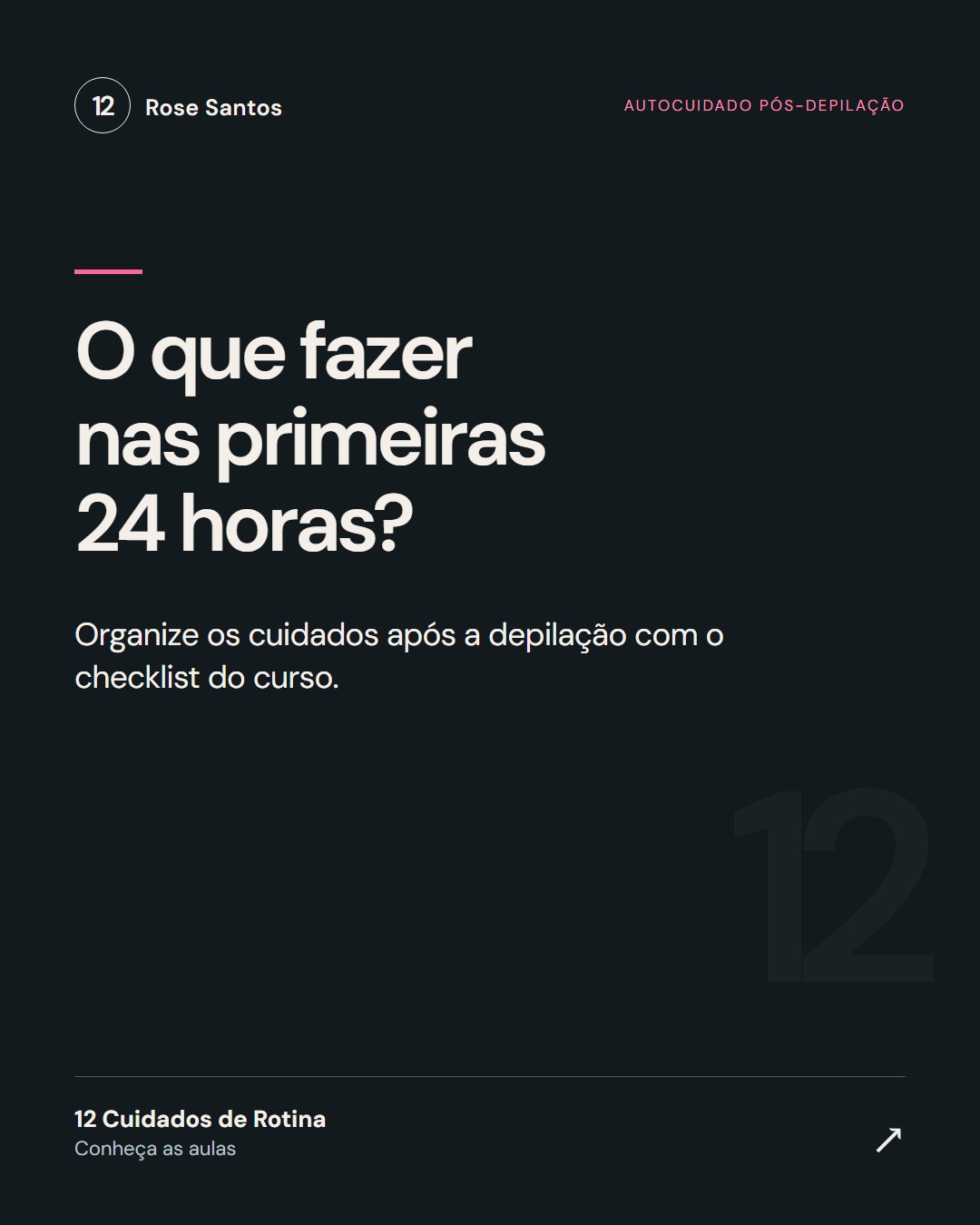 O que fazer nas primeiras 24 horas?